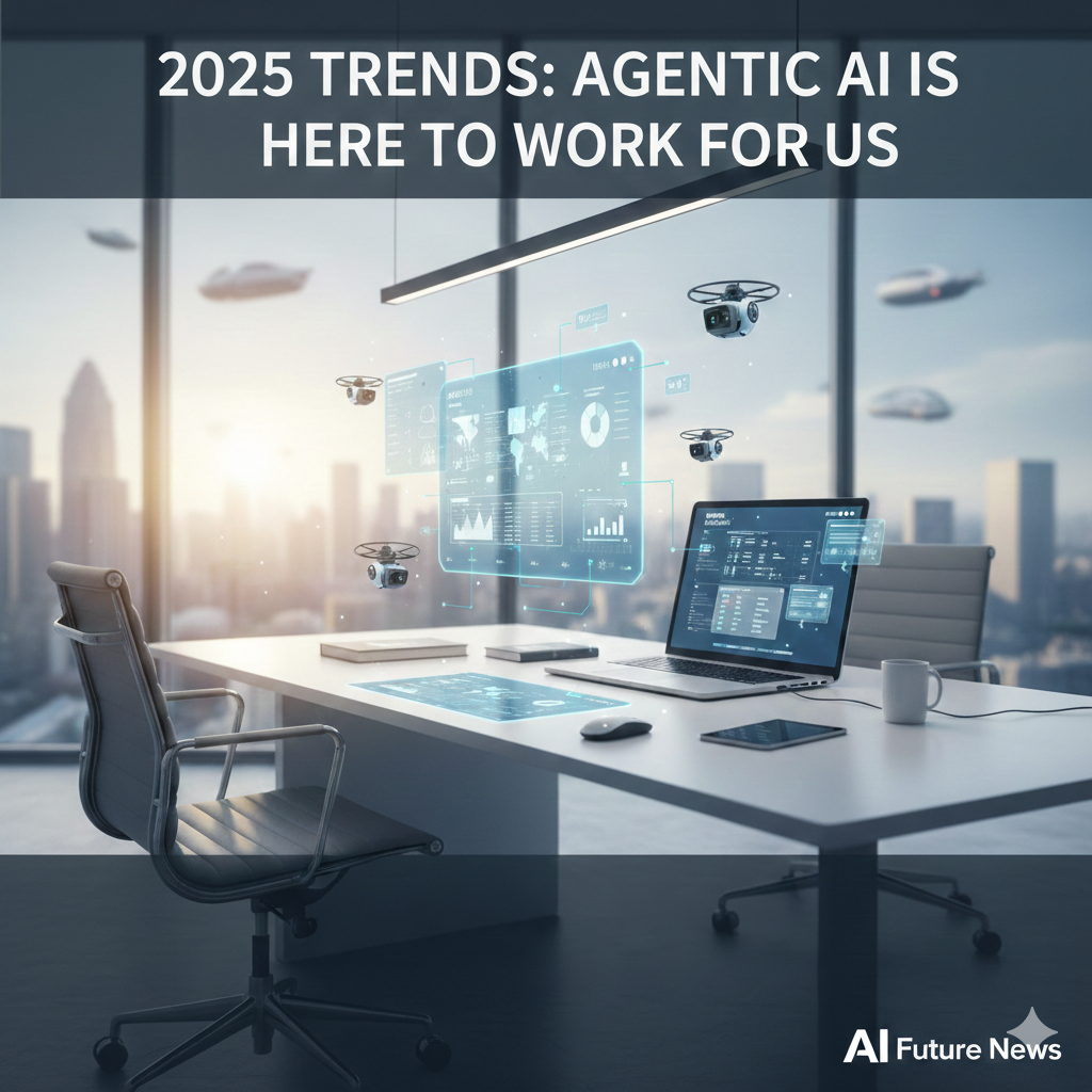 2025 เทรนด์ AI ที่น่าจับตา: Agentic AI ทำงานแทนเราได้จริงแล้ว